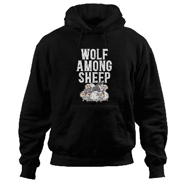 Discover Wolf Among Sheep Wolves Animal Werewolf Wolf Lover Hoodies