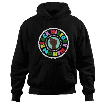 Discover Black History Month Every Month Hoodies