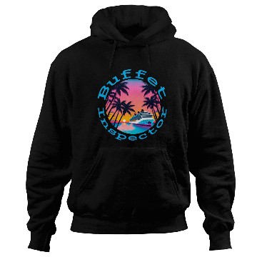 Discover Cruise Ship "Buffet Inspector" (Font 1) Hoodies