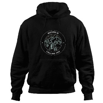 Discover Nature Is Calling You Camping Hoodies