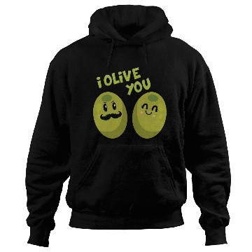 Discover Green olives valentine olive you Hoodies