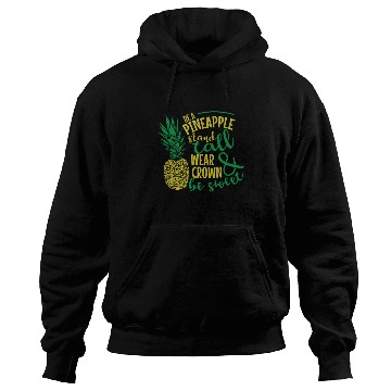 Discover Be a Pineapple and be Sweet Fruit Hoodies