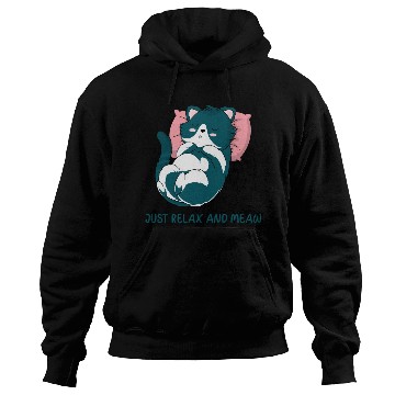 Discover JUST RELAX AND MEOW Hoodies