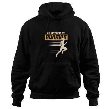 Discover I'd Rather Be Running Running Marathon Trail Hoodies