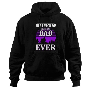 Discover Best Dad Ever Hoodies