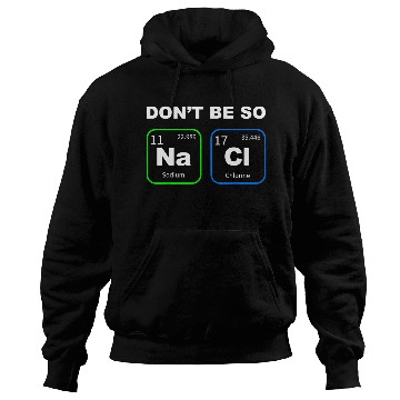 Discover Funny Humorous Science Geek Nerd Chemist Teacher Hoodies