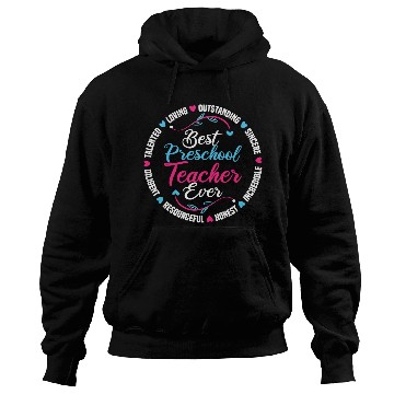 Discover Best Preschool Teacher Ever Hoodies