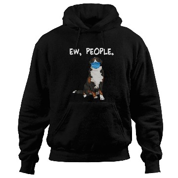 Discover Bernese Mountain Dog Ew People Dog Wearing Face Hoodies