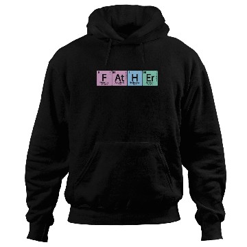 Discover At H Er Father Element Periodic Table Element Hoodies
