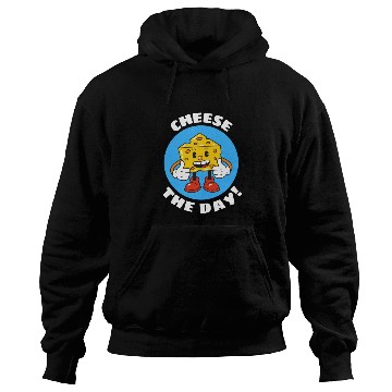 Discover Cheese The Day | Cheese Pun Hoodies