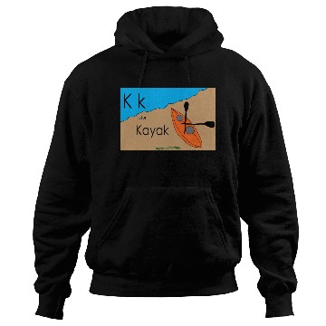 Discover K k is for Kayak Hoodies