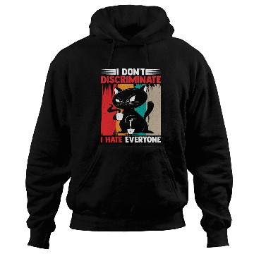 Discover I Don't Discriminate I Hate Everyone 17 Hoodies