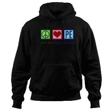 Discover Peace Love Pe Teacher Physical Education Hoodies
