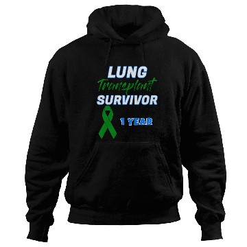 Discover Lung Transplant First Anniversary One Year Hoodies
