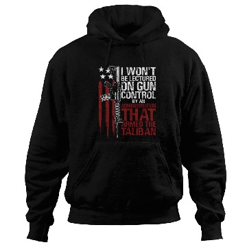 Discover I Won'T Be Lectured On Gun Control By An Hoodies