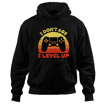 Discover I Don t Age I Level Up Hoodies