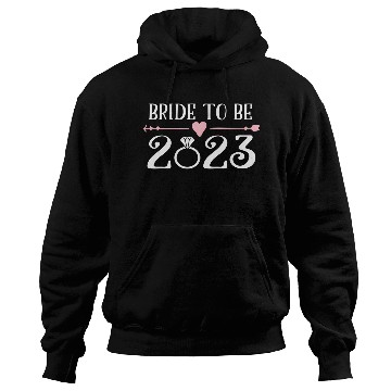Discover Bride To Be 2023 Engagement Ring Future Bride Hoodies