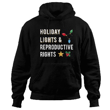 Discover Lights Reproductive Rights Wo Hoodies