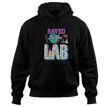Discover Saved By The Lab Lab Week Medical Laboratory Tec Hoodies