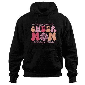 Discover Crazy Proud Cheer Mom Always Loud Cheerleader Hoodies
