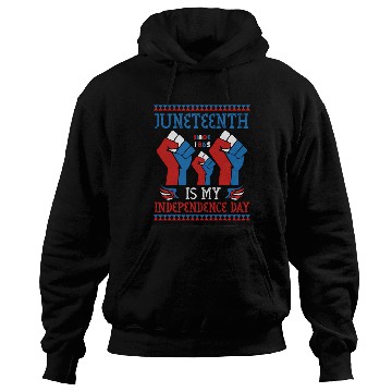 Discover Juneteenth Is My Independence Day Since 1865 Red Hoodies