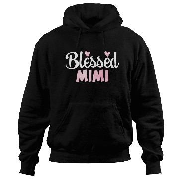 Discover Blessed Mimi For Grandma Hoodies