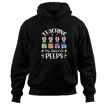 Discover Teaching My Favorite Peeps Easter Day Teacher Hoodies