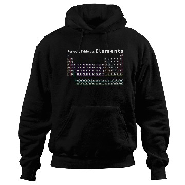 Discover Periodic Table Complete Periodic Table Of Elements Hoodies