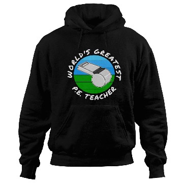 Discover World s Greatest P E Teacher Physical Education Hoodies
