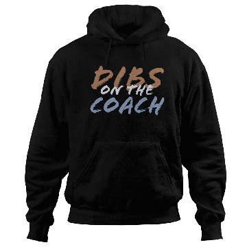 Discover Dibs on the coach Hoodies