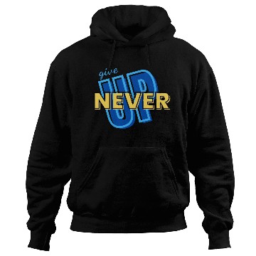 Discover NEVER GIVE UP green Hoodies