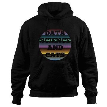 Discover Data Science and Cats Cat lovers humor Hoodies