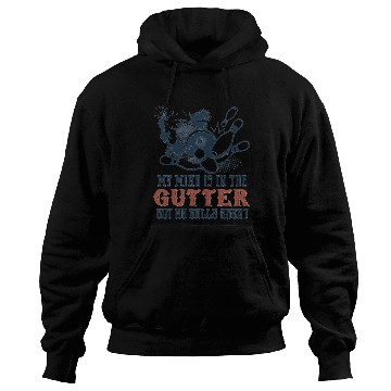 Discover Mind's In Gutter But Balls Aren't Bowling Hoodies