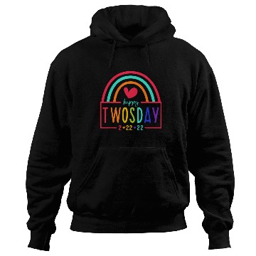 Discover February 2Nd 2022 2-22-22 School Rainbow Happy Two Hoodies
