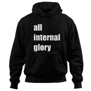 Discover all internal glory cool Hoodies