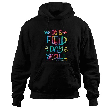 Discover IT'S FIELD DAY y'all Hoodies