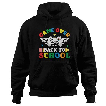 Discover Game over back to school Hoodies
