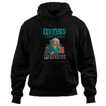 Discover Raccoon Lover Trash Picking Dumpster Diving Trash Hoodies