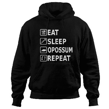 Discover Eat Sleep Opossum Repeat Funny Saying Animal Hoodies