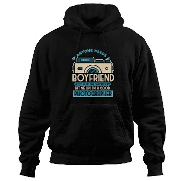 Discover If Anyone Needs A Boyfriend Just For The Vacation Hoodies