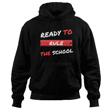 Discover ready to rule the school Hoodies