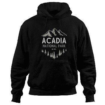 Discover Acadia National Park Est 1916 Maine Hoodies