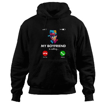 Discover My Boyfriend is Calling Hoodies