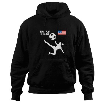 Discover Soccer Equal Play Equal Pay American Flag Hoodies