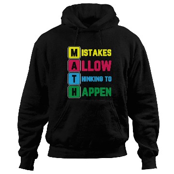 Discover Im Math Teacher Love Math Mistakes Allow Thinking Hoodies