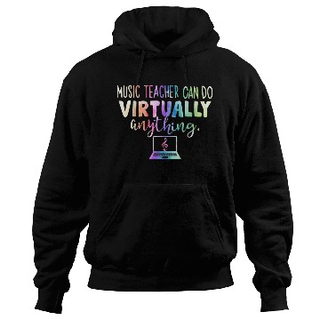 Discover Music Teacher Can Do Virtually Anything Hoodies