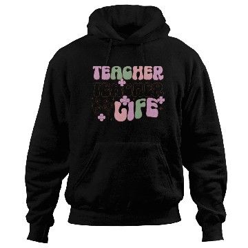 Discover Teacher Life Hoodies