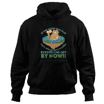 Discover If The Earth Was Flat Cats Would Have Pushed Hoodies