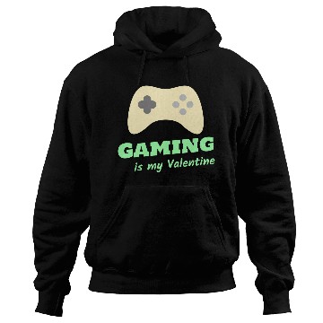 Discover Gaming Is My Valentine Light Green Hoodies