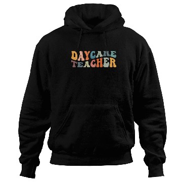 Discover Groovy Daycare Teacher Provider Childcare Hoodies